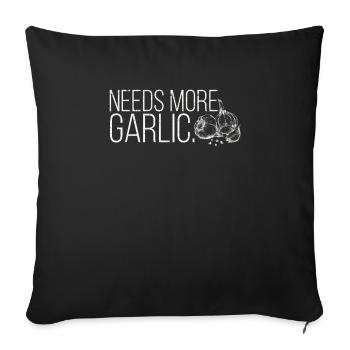 Braucht mehr Knoblauchliebhaber Salz Knoblauch - Sofakissenbezug 45 x 45 cm - Schwarz - Vorne
