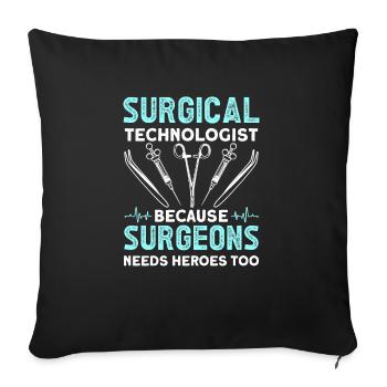 Chirurgischer Technologe, Weil Chirurgen Auch - Sofakissenbezug 45 x 45 cm - Schwarz - Vorne