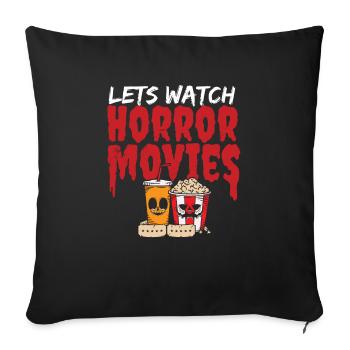 Let's Watch Horror Movies Happy Halloween Jack O - Sofakissenbezug 45 x 45 cm - Schwarz - Vorne