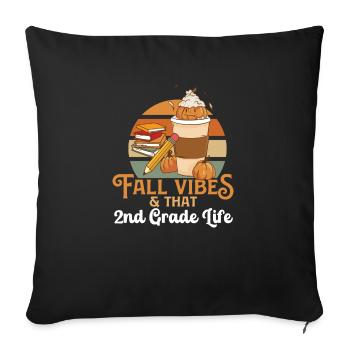 Fall Vibes That 2nd Grade Life Second Grader - Sofa pillowcase 17,3'' x 17,3'' (45 x 45 cm) - black - Front
