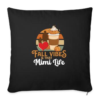Fall Vibes That Mimi Life Proud Mom Best Wife - Sofa pillowcase 17,3'' x 17,3'' (45 x 45 cm) - black - Front