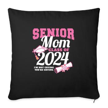 Proud Mama Of A Senior Mom Class Of 2024 - Sofa pillowcase 17,3'' x 17,3'' (45 x 45 cm) - black - Front