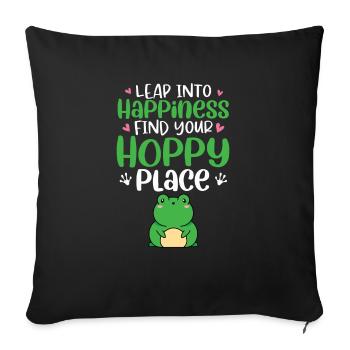 Frog Leap Into Happiness Find Your Hoppy Place Her - Sofa pillowcase 17,3'' x 17,3'' (45 x 45 cm) - black - Front