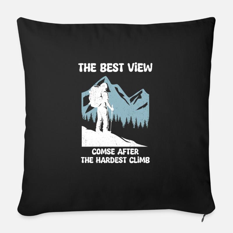 The Best View Comes After The Hardest Climb - Sofakissenbezug 45 x 45 cm - Schwarz