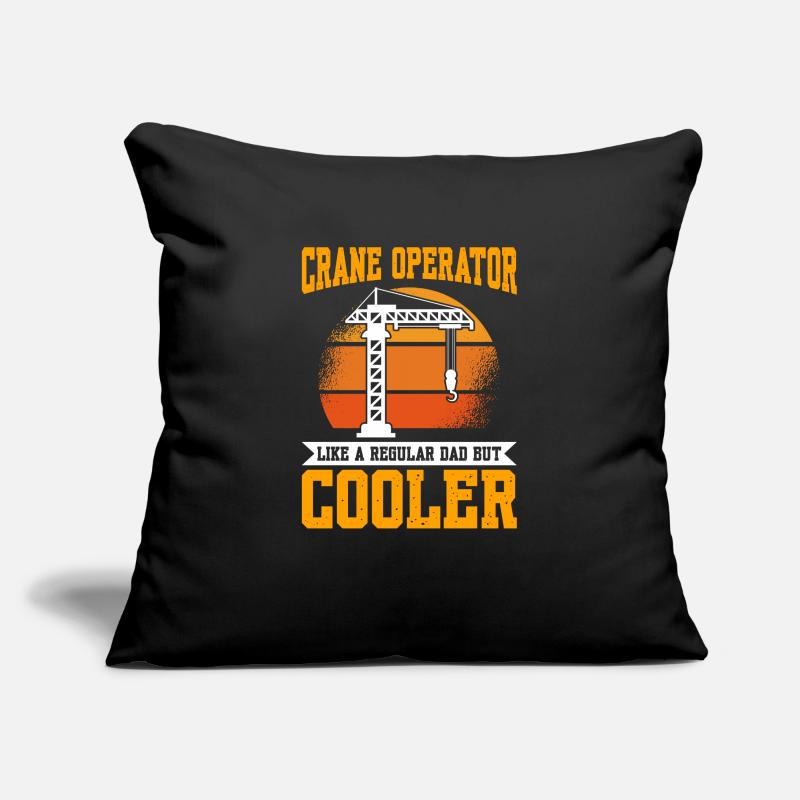 Crane Operator Like A Regular Dad But Cooler Sofakissenbezug 45 x 45 cm