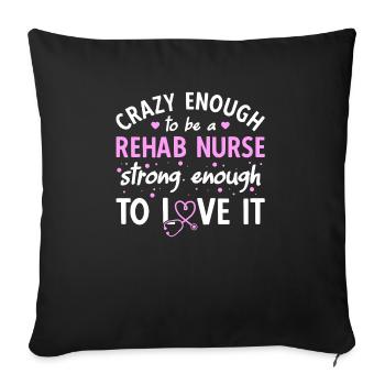 Assez fou pour être une infirmière en réadaptation - Housse de coussin décorative 45 x 45 cm - noir - Devant