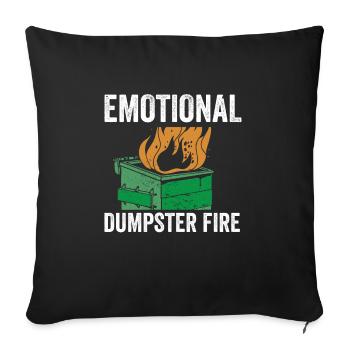 Heartbroken Quote Emotional Dumpster Fire Anxiety - Sofakissenbezug 45 x 45 cm - Schwarz - Vorne