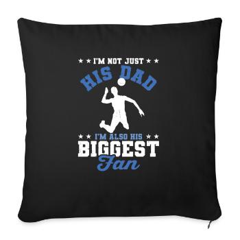 I'm His Dad I'm His Biggest Fan Spiker Volleyball - Sofakissenbezug 45 x 45 cm - Schwarz - Vorne