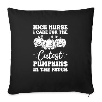 NICU Nurse I Care For The Cutest Pumpkins In The - Sofa pillowcase 17,3'' x 17,3'' (45 x 45 cm) - black - Front