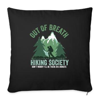Out of Breath Hiking Society Funny Mountain Hiker - Sofakissenbezug 45 x 45 cm - Schwarz - Vorne