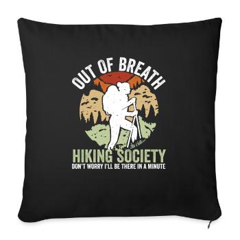 Funny Mountain Hiker Out of Breath Hiking Society - Sofakissenbezug 45 x 45 cm - Schwarz - Vorne