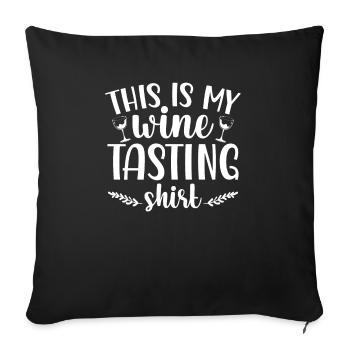 Ceci est ma dégustation de vin - Housse de coussin décorative 45 x 45 cm - noir - Devant