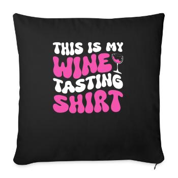 This Is My Wine Tasting - Sofa pillowcase 17,3'' x 17,3'' (45 x 45 cm) - black - Front