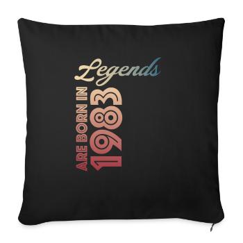 Legends are born in 1983 - Sofa pillowcase 17,3'' x 17,3'' (45 x 45 cm) - black - Front