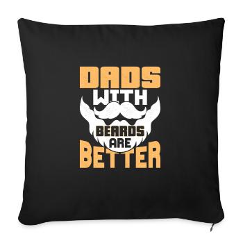 Dads With Beards Are Better Facial Hair Bearded Ma - Sofa pillowcase 17,3'' x 17,3'' (45 x 45 cm) - black - Front
