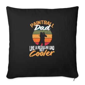 Paintball Dad Like a normal dad but cooler - Sofa pillowcase 17,3'' x 17,3'' (45 x 45 cm) - black - Front
