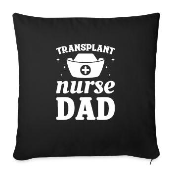 Infirmière en transplantation Papa Infirmières infirmières - Housse de coussin décorative 45 x 45 cm - noir - Devant