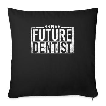 Future Dentist Dental Assistant - Sofa pillowcase 17,3'' x 17,3'' (45 x 45 cm) - black - Front