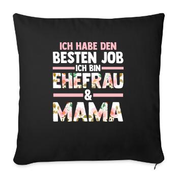 Ehefrau Mutter Mama - Sofakissenbezug 45 x 45 cm - Schwarz - Vorne