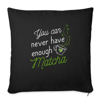 Green tea lover, Japanese - Sofa pillowcase 17,3'' x 17,3'' (45 x 45 cm) - black - Front