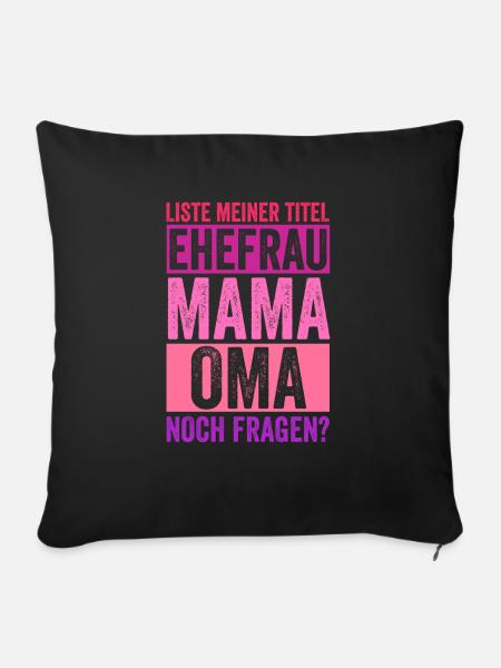 Ehefrau Mutter Großmutter Mama Oma - Sofakissenbezug 45 x 45 cm - Schwarz