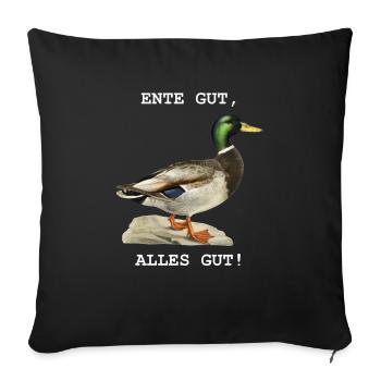 Ente gut, alles gut! - Sofakissenbezug 45 x 45 cm - Schwarz - Vorne