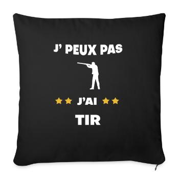 je peux pas j'ai tir cadeau tireur - Housse de coussin décorative 45 x 45 cm - noir - Devant