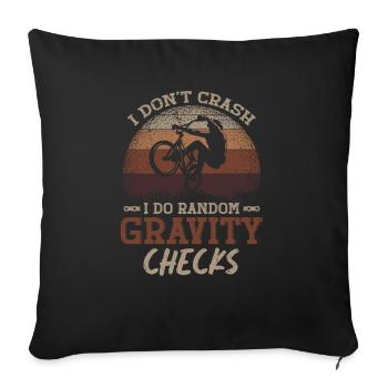 I Don't Crash I Do Gravity Checks Mountainbike - Sofa pillowcase 17,3'' x 17,3'' (45 x 45 cm) - black - Front