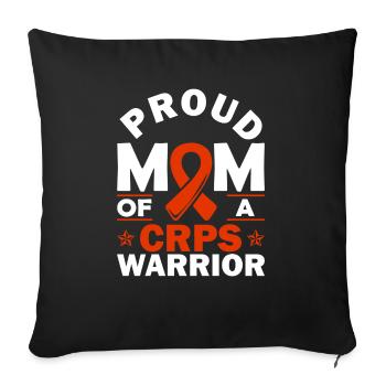 Proud mother of a crps warrior chronic - Sofa pillowcase 17,3'' x 17,3'' (45 x 45 cm) - black - Front