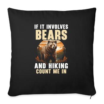Bear Hiking Mountain Climbing Hiker Bear Lover - Sofa pillowcase 17,3'' x 17,3'' (45 x 45 cm) - black - Front