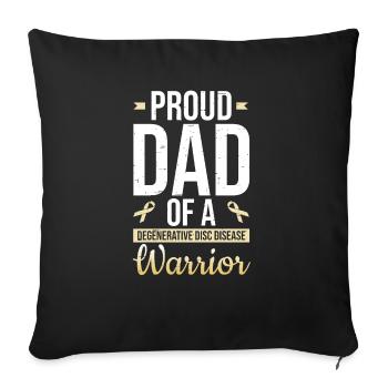 Proud father of a warrior with degenerative - Sofa pillowcase 17,3'' x 17,3'' (45 x 45 cm) - black - Front