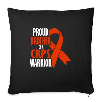 Proud brother of a crps warrior chronic - Sofa pillowcase 17,3'' x 17,3'' (45 x 45 cm) - black - Front