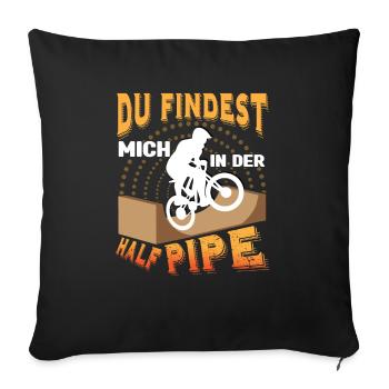 BMX Fahrrad findest mich in der Halfpipe - Sofakissenbezug 45 x 45 cm - Schwarz - Vorne