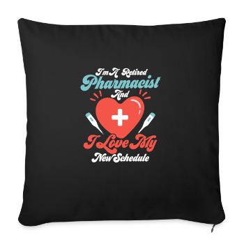 I'm A Retired Pharmacist Pharmacy Medical Tech - Sofakissenbezug 45 x 45 cm - Schwarz - Vorne