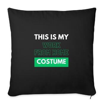 Ceci est mon costume de travail à la maison - Housse de coussin décorative 45 x 45 cm - noir - Devant