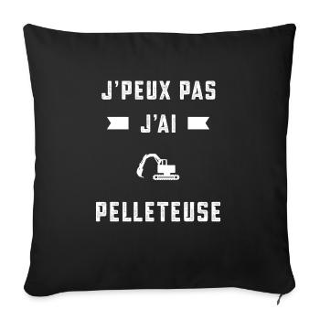 je peux pas j'ai pelleteuse pelleteur cadeau - Housse de coussin décorative 45 x 45 cm - noir - Devant