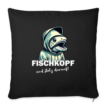 Fischkopf und stolz darauf - Sofakissenbezug 45 x 45 cm - Schwarz - Vorne