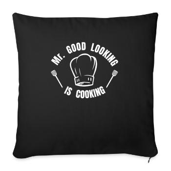 Mr. good looking is cooking - Koch kochen Küche - Sofa pillowcase 17,3'' x 17,3'' (45 x 45 cm) - black - Front