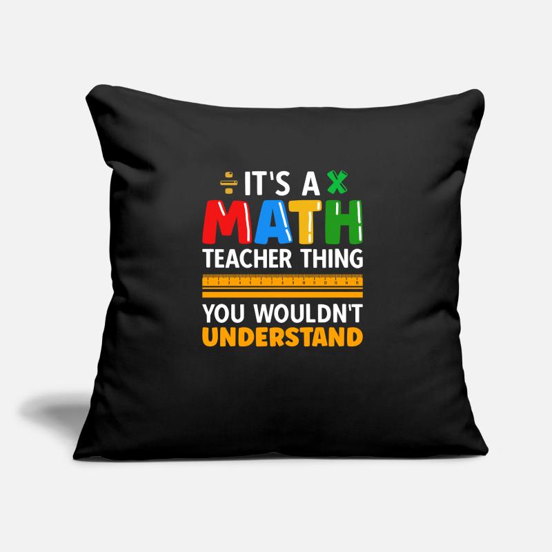 math teacher saying mathematician Sofa pillowcase 17,3'' x 17,3'' (45 x 45 cm)