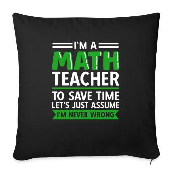 math teacher saying mathematician - Sofa pillowcase 17,3'' x 17,3'' (45 x 45 cm) - black - Front