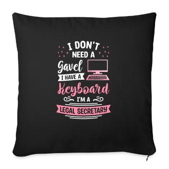 Je n’ai pas besoin d’un marteau J’ai un clavier Je suis un légal - Housse de coussin décorative 45 x 45 cm - noir - Devant