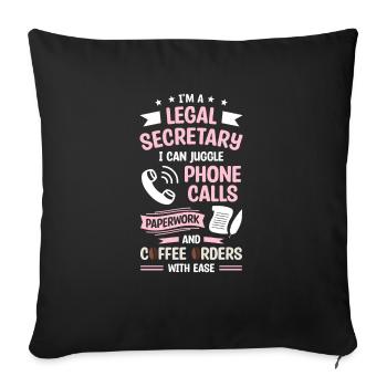 Je suis un secrétaire juridique Je peux jongler avec les appels téléphoniques - Housse de coussin décorative 45 x 45 cm - noir - Devant