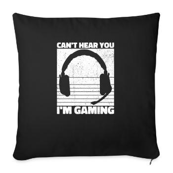 Je ne peux pas vous entendre dans le jeu - Cool Gaming Design - Housse de coussin décorative 45 x 45 cm - noir - Devant