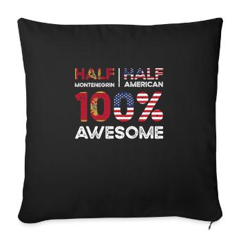 Montenegrin American Patriot USA Grown Montenegro - Sofa pillowcase 17,3'' x 17,3'' (45 x 45 cm) - black - Front