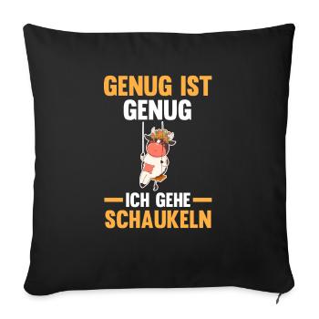 Kuh Genug Ist Genug Ich Gehe Schaukeln - Sofakissenbezug 45 x 45 cm - Schwarz - Vorne