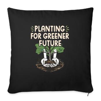 PLANTING FOR GREENER FUTURE - Sofa pillowcase 17,3'' x 17,3'' (45 x 45 cm) - black - Front