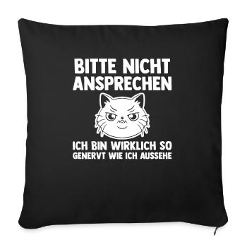 Katze Bitte Nicht Ansprechen - Sofakissenbezug 45 x 45 cm - Schwarz - Vorne