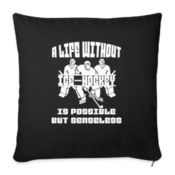 Joueur de hockey sur glace Fan de hockey sur glace Équipe de hockey sur glace - Housse de coussin décorative 45 x 45 cm - noir - Devant
