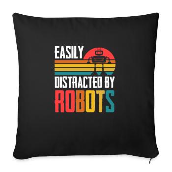 Retro Funny Easily Distracted By Robots Vintage Ro - Sofa pillowcase 17,3'' x 17,3'' (45 x 45 cm) - black - Front