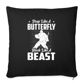 Drop Like A Butterfly Block Like A Beast Field Hoc - Sofa pillowcase 17,3'' x 17,3'' (45 x 45 cm) - black - Front